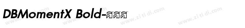 DBMomentX Bold字体转换
